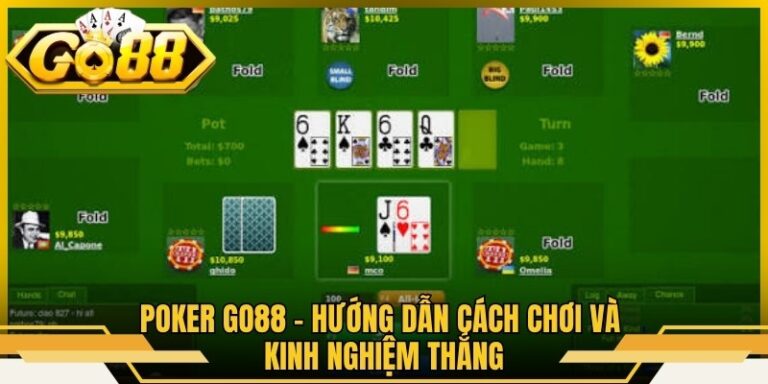Poker Go88 - Hướng Dẫn Cách Chơi Và Kinh Nghiệm Thắng 2 Poker Go88 - Hướng Dẫn Cách Chơi Và Kinh Nghiệm Thắng